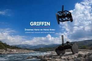 GRIFFIN: Hibrit İnsansız Kara ve Hava Aracıyla Esneklikte Yeni Dönem