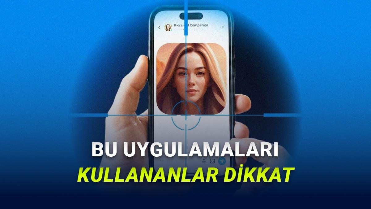 Güvenliğin Gölgesinde Dijital Romantizm: Yapay Zeka Flört Uygulamaları ve Riskler