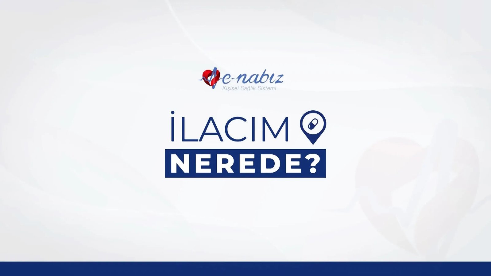 İlacım Nerede? e-Nabız ile Reçeteye Hızlı Erişim ve Nöbetçi Eczane Bilgisi