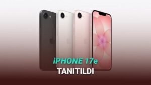 iPhone 17e Tanıtımı: Uygun Fiyatlı Modelde Güç ve Kapasite Artışı