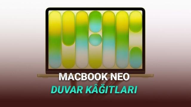 MacBook Neo Lansmanı: Yeni Renkli Duvar Kağıtları ve Uygun Fiyatlı Performans