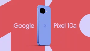 Pixel 10a: Sürdürülebilir Tasarım ve Yapay Zeka Dalgasıyla Gelen Yeni Dönem Akıllı Telefon
