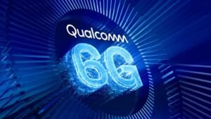 Qualcomm 6G Yol Haritası: 2028-2029 Döneminde Ticari Uygulama İçin Net Plan