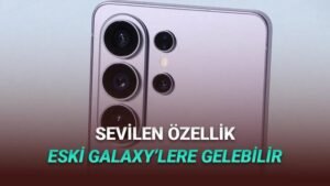 Samsung Galaxy S26 Sanal Diyafram Özelliği Eski Modellerde Güncellemeyle Geliyor: S25 İçin Planlanan Yayımlama