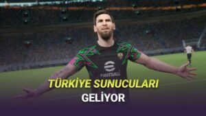 Türkiye Sunucuları ve Milli Efsaneler: eFootball’ın Yeni Dalgası
