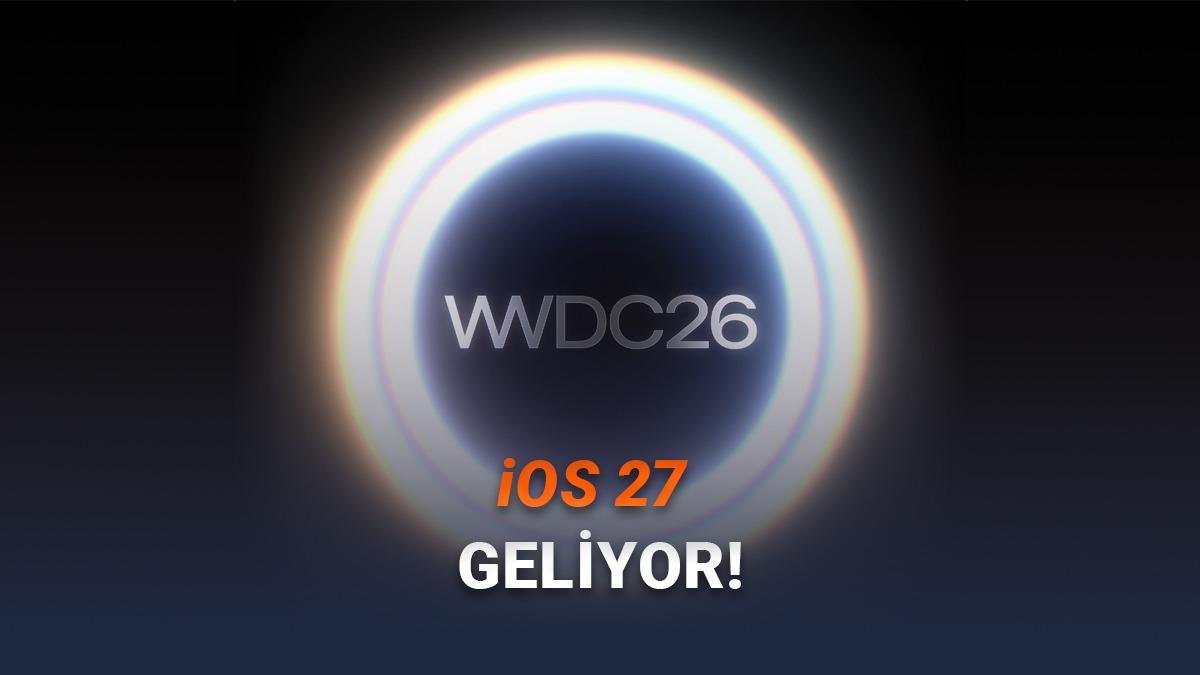 WWDC 2026: 8-12 Haziran’da Apple Park’ta Yeni Yazılım ve Yapay Zeka Dalgası