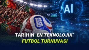 2026 Dünya Kupası ve Yapay Zeka Entegrasyonu: Teknolojiyle Futbolun Yeni Dönemi