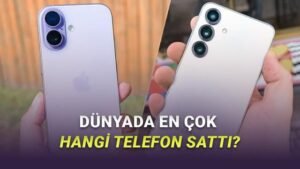 2026 İlk Çeyreğin En Çok Satan Akıllı Telefonları: Apple Üstünlüğünü Sürdürüyor