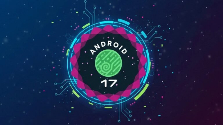 Android 17 Beta Güncelleme: Desteklenen Cihazlar ve Takvim
