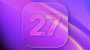 Apple’ın iOS 27 Vizyonu: Donanım ve Ekosistemi Öne Çıkaran Yeni Nesil Entegrasyon Stratejisi