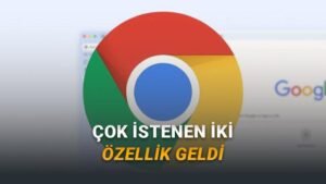 Chrome’da Dikey Sekme Deneyimi: Okuma Moduyla Birlikte Gelen Yeni Özellikler