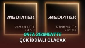 Dimensity 7450 Serisi: MediaTek’in Yeni 4nm Çipleri ve Özellikleri