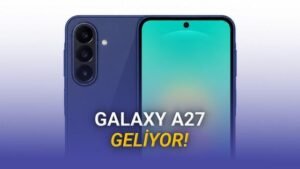 Galaxy A27: Exynos’tan Vazgeçen Yeni Nesil Fiyat-Performans Dengesi