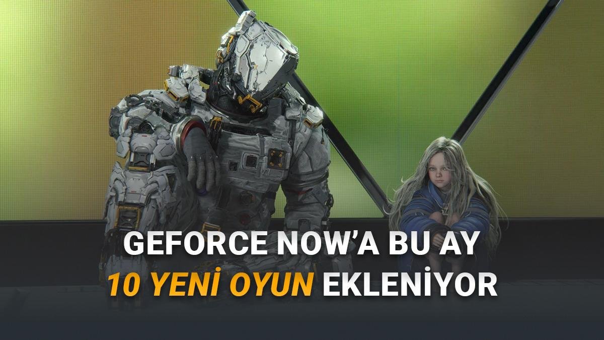 GeForce NOW’a Nisan’da Gelen Yeni Oyunlar ve Listenin Öne Çıkanları