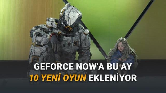 GeForce NOW’a Nisan’da Gelen Yeni Oyunlar ve Listenin Öne Çıkanları