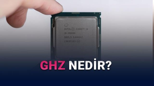 GHz ve İşlemci Performansı: Yorumlayıcıların Sırları