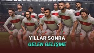 Haziran’da Sürpriz: EA FC 26 ile Milli Takım Geri Dönecek mi?