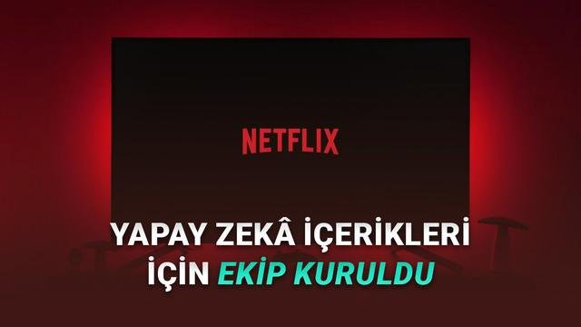 Netflix’in Inkubator: Yapay Zeka Odaklı İçerik Üretiminde Yeni Bir Dönem