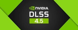 NVIDIA App 11.0.7 ile DLSS 4.5 İçin Yeni Parametreler ve Performans Geliştirmeleri