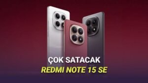 Redmi Note 15 SE: 5800 mAhli, 45W Destekli ve HyperOS 2 ile Gelen Yeni SE Modeli