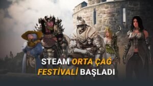 Steam Orta Çağ Festivali İndirimleriyle Gelen Büyük Oyuncu Bütçe Dostu Fırsatlar