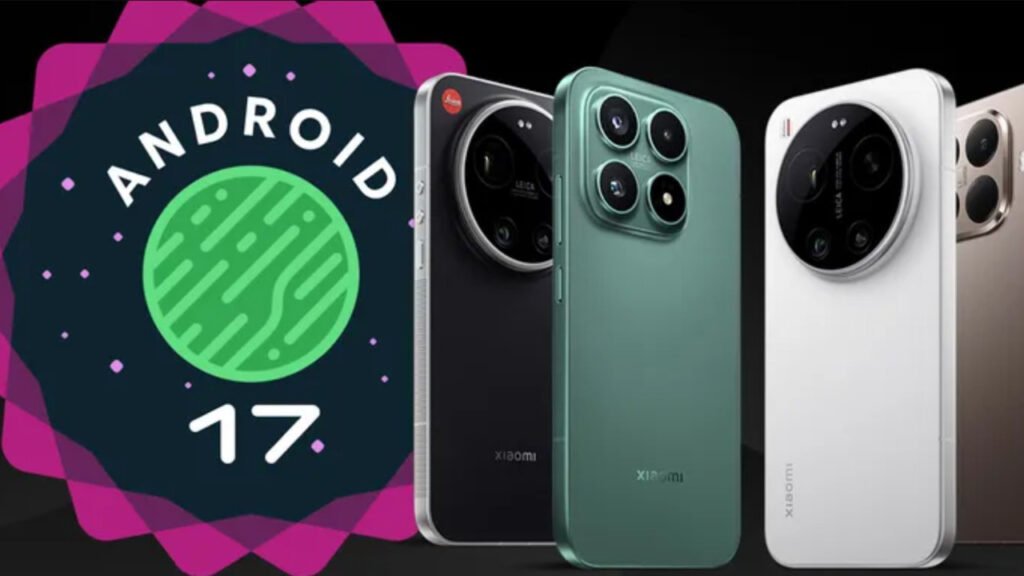 Xiaomi Android 17 Developer Preview ve HyperOS 3.3 Geçişinin Ayrıntıları