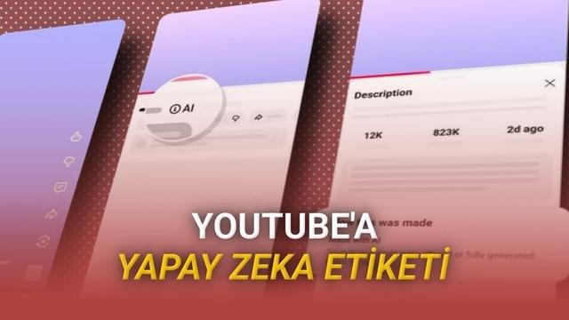 YouTube için Fotogerçekçi Yapay Zeka İçerik Etiketleri: Otomatik Tespit ve Şeffaflık