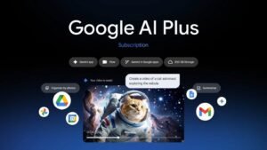 Google AI Plus Fiyat İndirimi ve Özelliklere Güncelleme – Türkiye’ye Özel Durum