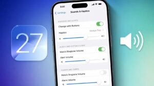 iOS 27 ile Ses Kontrolünü Yeniden Tanımlayan Güncelleme: Zil, Alarm ve Bildirim Sesleri Bağımsız Yönetimde