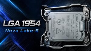 Nova Lake-S ve LGA 1954: İki Kilitli Sıfırdan Tasarım Detayları