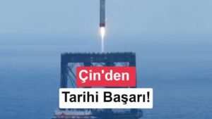 Çin’in Denizden Yakalanan İlk Geri Kazanımlı Roketi: Long March 10B İncelemesi