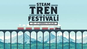 Steam Tren Festivali İndirimleriyle Demir Yolu Tutkunlarına Özel Fırsatlar