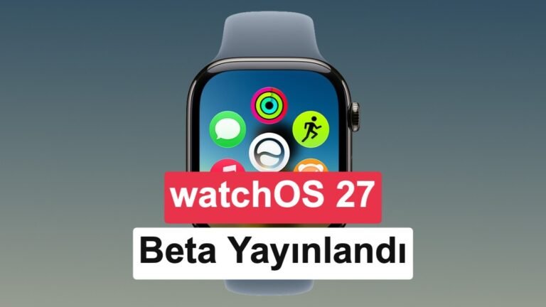 watchOS 27 Genel Beta ile Yeni Özellikler ve Yükleme Rehberi