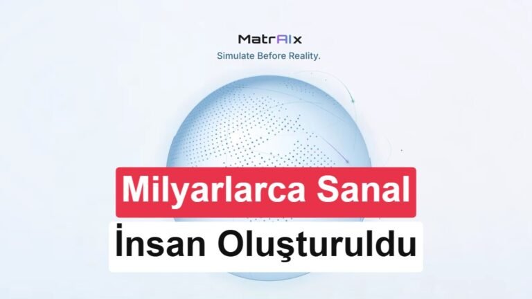 MatrAIx: 8,3 Milyar Sanal İnsanla Yapay Zeka Testleri